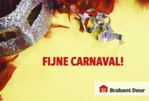 fijne carnaval! | Brabant Deur